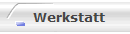 Werkstatt